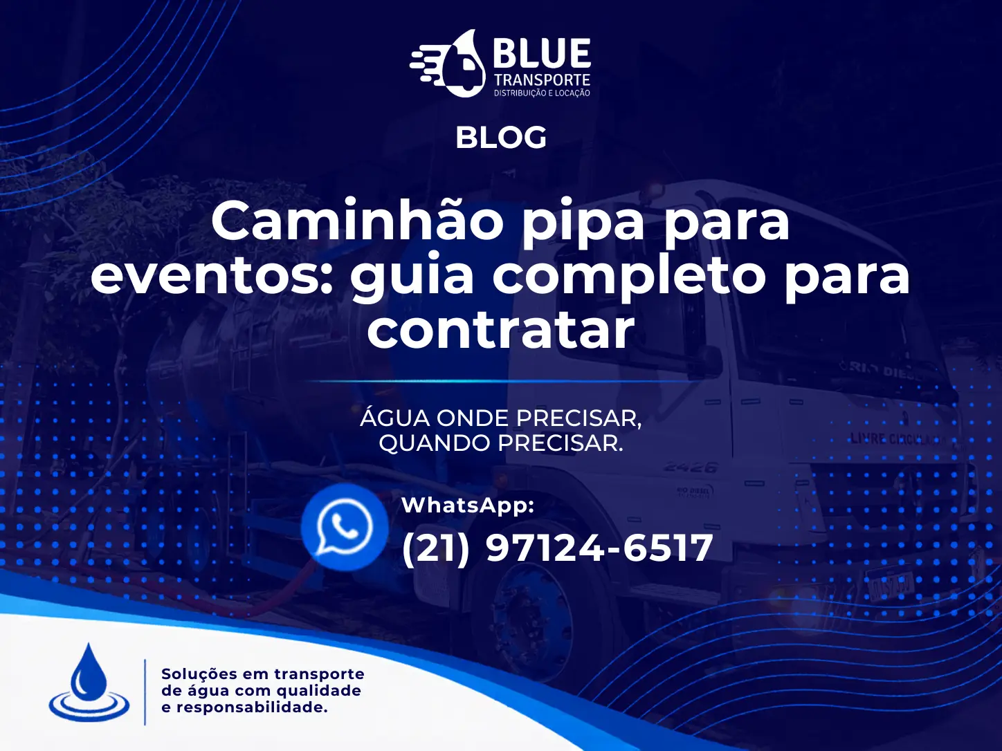Caminhão pipa para eventos: o que precisa saber antes de contratar